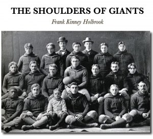 The Shoulders of Giants (Frank Kinney Holbrook)