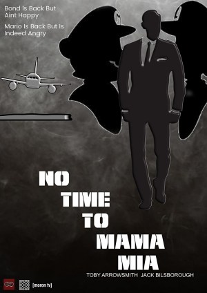 No Time to Mama Mia
