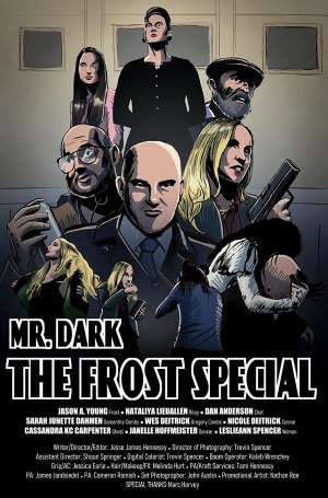 Mr. Dark: The Frost Special