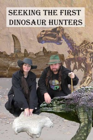 Seeking the First Dinosaur Hunters