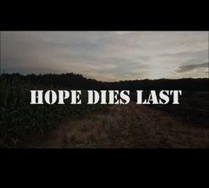 Hope Dies Last