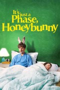 Película It's Just a Phase, Honeybunny