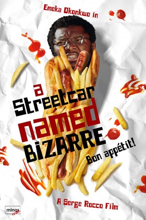 A Streetcar Named Bizarre