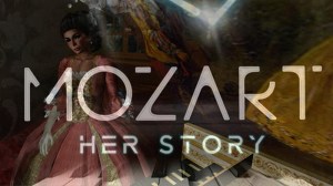 Mozart: Her Story - A New Musical