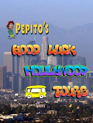 Pepito's Hood Luck Hollywood Tours