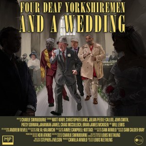 Four Deaf Yorkshiremen and a Wedding