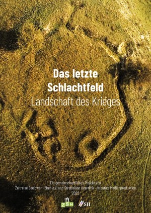 Das letzte Schlachtfeld - Landschaft des Krieges