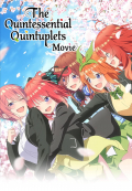 The Quintessential Quintuplets the Movie