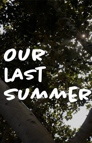 Our Last Summer