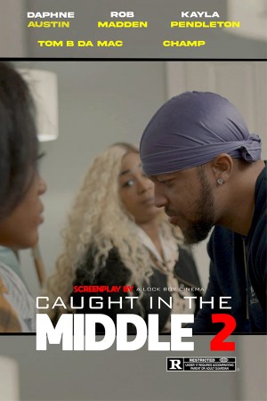 Caught in the Middle 2