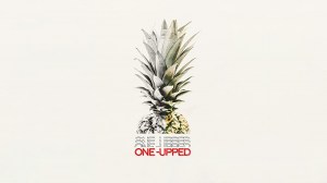 One-upped