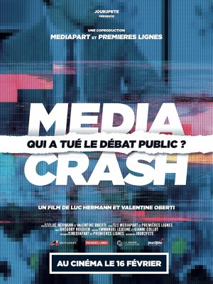 Media Crash - Qui a tué le débat public?