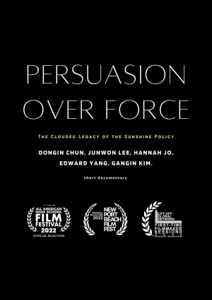 Persuasion Over Force: The Clouded Legacy of the Sunshine Policy