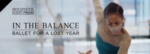 In the Balance: Ballet for a Lost Year