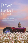Película Dawn, Her Dad & the Tractor