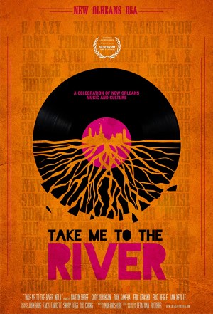 Take Me to the River: New Orleans Take Me to the River: New Orleans