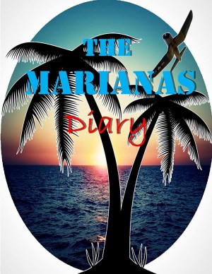 The Marianas Diary