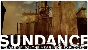 Sundance '92: The Year Indie Exploded