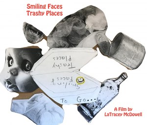 Smiling Faces Trashy Places
