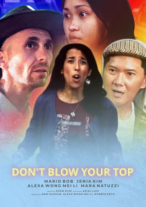 Don't Blow Your Top