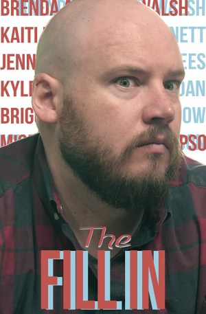 The Fill In