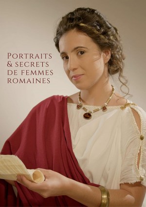 Visages et secrets des femmes romaines Visages et secrets des femmes romaines