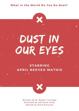 Dust in Our Eyes