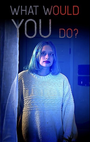 What Would You Do?
