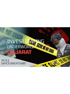 Investigating Underworld Gujarat