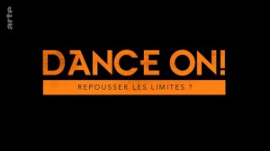 Dance On! Zwischen Applaus und Abschied