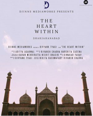 The Heart Within: Shahjahanabad
