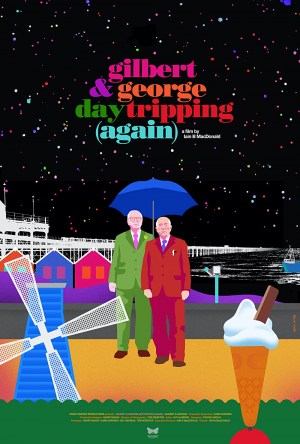 Gilbert & George Daytripping (Again)