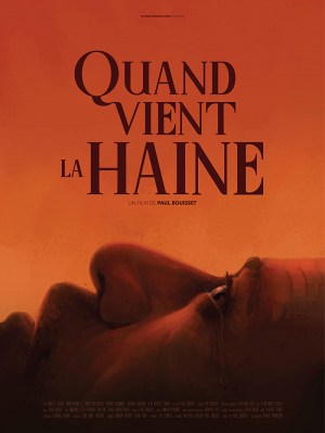 Quand vient la haine