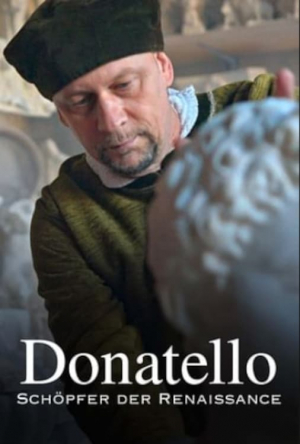 Donatello: Schöpfer der Renaissance