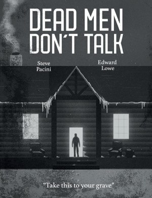 Dead Men Don't Talk