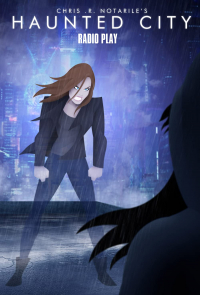 Haunted City: Radio Play