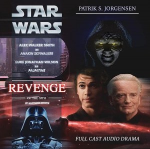 Revenge of the Sith by Matthew Stover: Audio Drama: Anakin's and Palpatine's Talk