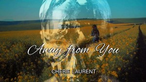 Away from You - Cherie Laurent