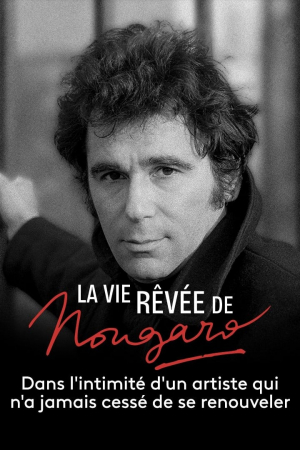 La vie rêvée de Nougaro