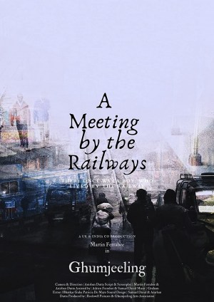 Ghumjeeling - A Meeting by the Railways