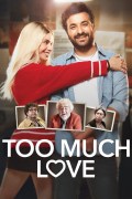Película Too Much Love