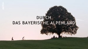 Durch das bayerische Alpenland