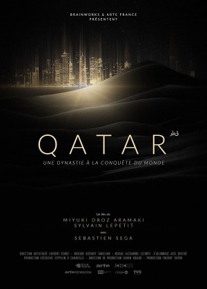 Qatar, une dynastie à la conquête du monde Qatar, une dynastie à la conquête du monde