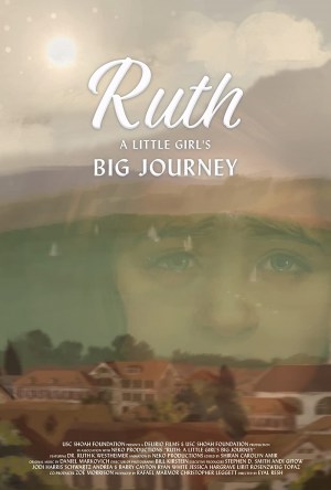 Ruth: A Little Girl's Big Journey Ruth: A Little Girl's Big Journey