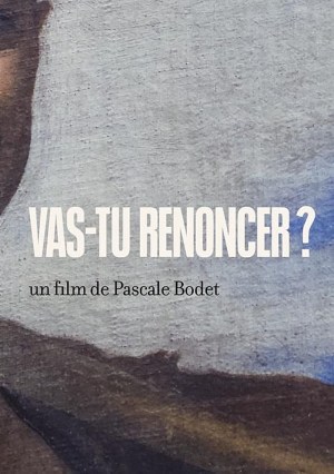 Vas-tu renoncer?