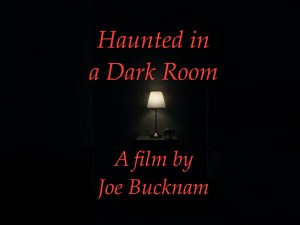 Haunted in a Dark Room