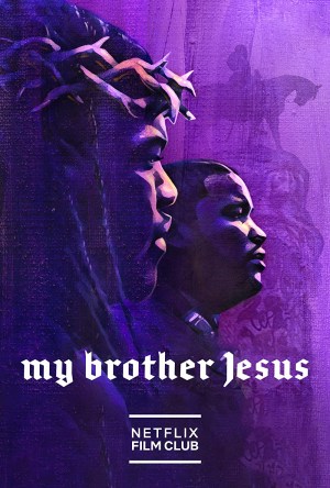 My Brother Jesus My Brother Jesus