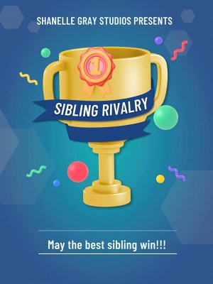 Sibling Rivalry