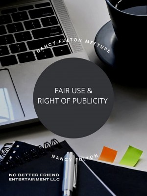 Fair Use and the Right of Publicity featuring Attorney Justin Sterling