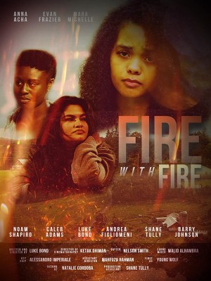 Fire with Fire